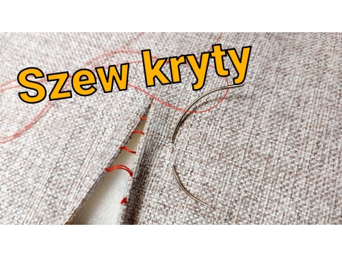 Jak zrobić szew kryty na tkaninie ?